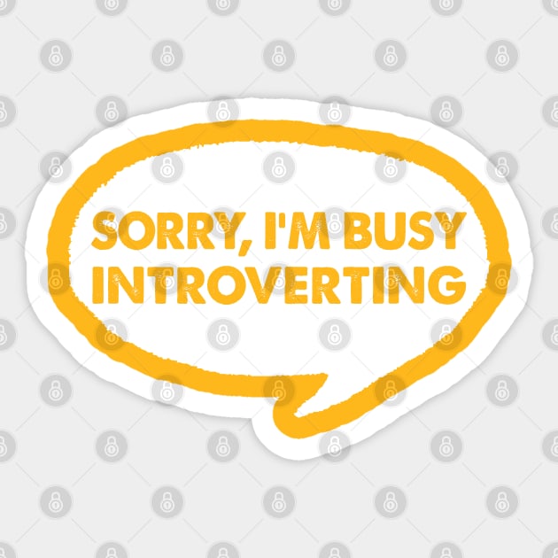 Busy Introverting - Funny AntiSocial Design Sticker by DankFutura